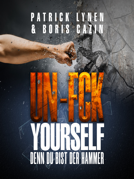 Title details for UN-FCK YOURSELF by Patrick Lynen - Available